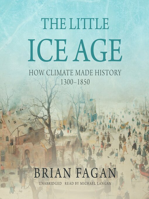 Title details for The Little Ice Age by Brian Fagan - Available